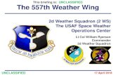 This briefing is: UNCLASSIFIED The 557th Weather Wing · UNCLASSIFIED CHOOSE THE WEATHER FOR BATTLE 11 Solar Electro-Optical Network (SEON)—Sunrise to Sunset Patrol Monitor the