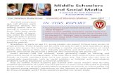 Middle Schoolers and Social Media - MERITwebsite.education.wisc.edu/prsg/wp-content/uploads/... · Middle Schoolers and Social Media A report of the Early Adolescents ... These devices