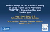 Web Survey in the National Study of Long-Term Care ...€¦ · • Web outcomes in 2012 and 2014 survey • 2016 plans for web. National Study of Long-Term Care ... 11/6/12 Fedex