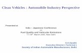 Clean Vehicles : Automobile Industry Perspective...with petrol & diesel up to a specified percentage in transport sector without any modification in the existing set of engines. Ethanol