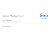 Social Media @Dell · Value to Customers Value For Dell Online communities meet variety of needs across customer segments, enabling customers to … Online communities create potential