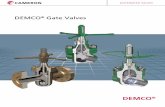 DEMCO Gate Valves - Rig Manufacturing Pumps/Demco DM... · DISTRIBUTED VALVES CT-DEM-GATE-01 10/10 SWP-5M DEMCO® 7 DEMCO® GATE VALVES SERIES DM 7500 GATE VAlVES Features and Benefits