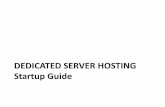 DEDICATED SERVER HOSTING Startup Guide - ResellerClub Email Hosting Single Domain Hosting Multi Domain