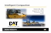 Intelligent Compaction€¦ · PAVING PRODUCTS Current Offering from Caterpillar Intelligent Compaction on asphalt is currently used as a process control tool, and not necessarily