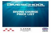 DIVING COURSE PRICE LIST - Stoney Cove · Scuba Diver + Scuba Diver Upgrade to O.W. 3 Days £350 Open Water 5 Days £465 Open Water (referral – theory & pool) 3 Days £350 Scuba