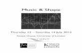 Music & Shape and Shape... · 14.45 Milton Mermikides: Changes over time: the analysis, modeling and employment of improvisational structure 15.30 Peter Lea: Sounding circular: the