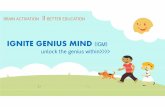 IGNITE GENIUS MIND (IGM)enfantbytheismbraingym.com/web/images/IGNITE GENIUS MIND se… · MIDBRAIN ACTIVATION Dr Makoto Shichida who devoted more than 40 years of research into the