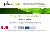 Andrej Kržan - Plastice€¦ · This project is implemented through the CENTRAL EUROPE programme co-financed by the ERDF Project presentation Andrej Kržan Laboratory for Polymer