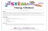 25. Hang Gliders - girlstart.org · glider, throw your glider, and watch it soar! 11. Give yourself some challenges, such as throwing your glider through a hula hoop or having the
