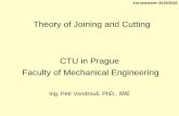 Theory of Joining and Cutting CTU in Prague Faculty of ...u12133.fs.cvut.cz/assets/subject/files/137/TJC-Lecture-01-Introducti… · Covered is also topic of material weldability