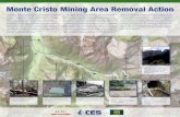 Monte Cristo Mining Area Removal Action€¦ · Monte Cristo Mining Area Removal Action The Monte Cristo Mining Area (MCMA) includes abandoned gold mines, processing facilities, and