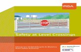 Safety at Level Crossings at … · 2. Automated railway level crossings with road traffic lights only These railway crossings have no barriers or gates. You must obey the road traffic
