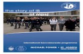 the story of IB - Toronto Catholic District School Board · History of the School 3 History of the School Michael Power · St. Joseph H.S. (MPSJ) is a co-educational, semestered school