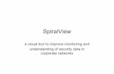 spiralview - unifr.ch · •An IDS (Intrusion Detection System) analyzes traffic and generates alarms when suspicious behaviours are detected •The administrator uses alarms as a