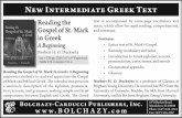 New Intermediate Greek Text - Society for Classical Studies€¦ · New Intermediate Greek Text Reading the Gospel of St. Mark in Greek A Beginning Norbert H. O. Duckwitz xxi + 333