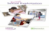 Sexual Exploitation - SJF€¦ · Bwise2 Sexual Exploitation A preventative education pack for use with 12 to 17-year-olds in pupil referral units, residential units and schools England