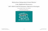 2017-2018 Goals/Performance Objectives/Strategies Lake ... · Lake Highlands Elementary 2017-2018 Goals/Performance Objectives/Strategies Accountability Rating: Met Standard Distinction