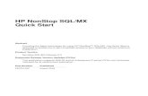 SQL/MX Quick Start - NonStopToolsnonstoptools.com/manuals/SqlMx-QuickStart.pdf · HP NonStop SQL/MX Quick Start—523724-002 vii About This Manual This Quick Start is designed to