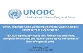 UNODC Organized Crime Branch Implementation Support ... · meetings of the case officers investigating real cases. Benefits: ... Work study exchange visits are also organized regularly.