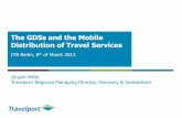 The GDSs and the Mobile Distribution of Travel Services€¦ · • GDSs provide and process massive amounts of travel data, acting as: – distribution partners for airlines, hotels,