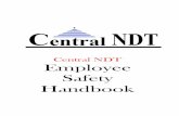 Central NDT Employee Safety Handbook · to Central NDT and provide them with an understanding of our company’s commitment in maintaining a productive and safety conscious workforce.