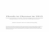 Floods in Chennai in 2015€¦ · 1 Way Forward Chennai - a pan India initiative In the last few years, several cities in India, including Mumbai, Srinagar, Chennai and several towns