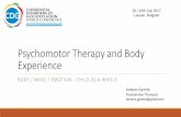 Psychomotor Therapy and Body Experience - APCDG · psychomotor Intervention is one of the alternatives. The psychomotor intervention in CDG is much better to happen early, allowing