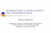 INTRODUCTION TO VEHICLE SAFETY AND CRASHWORTHINESS …€¦ · Warning system for rear-end collision Working principle: Identify a target Measure the distance, the rate of distance