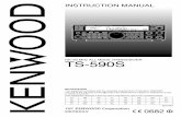 HF/ 50 MHz ALL MODE TRANSCEIVER TS-590S Manuals/B62-224… · HF/ 50 MHz ALL MODE TRANSCEIVER TS-590S INSTRUCTION MANUAL NOTIFICATION This equipment complies with the essential requirements