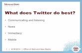 What does Twitter do best? - Missouri State University · 24 | 8/14/2014 | Office of Web and New Media Aim for quality followers • Follower growth: How many new followers you get