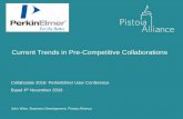 Current Trends in Pre-Competitive Collaborations · John Wise, Business Development, Pistoia Alliance Collaborate 2016: PerkinElmer User Conference Basel 4th November 2016 Current