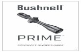 Prime Riflescopes FullManual 5LIM - Bushnell€¦ · PRIME RIFLESCOPE FEATURES Bushnell® is constantly at the forefront of quality and value, and Prime™ riflescopes are the next