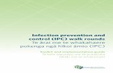 Infection prevention and control (IPC) walk rounds · 2 Infection prevention and control (IPC) walk rounds This document is a resource guide for implementing an infection prevention