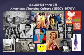 SSUSH21 thru 25 - Mr. Goethalsmrgoethals.weebly.com/uploads/1/6/5/4/16542680/lesson_39_-_pow… · SSUSH21 thru 25 America’s Changing Culture (1950’s-1970’s) ... • Several