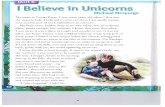 I Believe in Unicorns - Cribarth doc… · I Believe in Unicorns Michael Morpurgo My name is Tomas Porec. I was seven years old when I first met the unicorn lady. I believed in unicorns