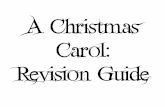 A Christmas Carol: Revision Guide · Cue more crying. Stave 4 -Okay so you’re starting to get the idea here. Scrooge nods off and wakes up AGAIN at 1am to a Ghost. This guy doesn’t