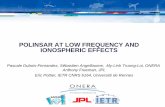 POLINSAR AT LOW FREQUENCY AND IONOSPHERIC EFFECTSearth.esa.int/workshops/polinsar2009/participants/134/pres_6_duboi… · POLINSAR AT LOW FREQUENCY AND IONOSPHERIC EFFECTS Pascale