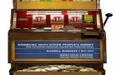 GAMBLING WITH OTHER PEOPLE’S MONEY · GAMBLING WITH OTHER PEOPLE’S MONEY: How Perverted Incentives Caused the Financial Crisis EXECUTIVE SUMMARY Beginning in the mid-1990s, home