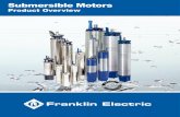 Submersible Motors - pump.hu Product_Overview_English.pdf · Submersible Motors Quality in the Well These 4" encapsulated three phase motors, manufac-tured in ISO 9001 certified facilities,