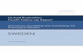 Mutual Evaluation Fourth Follow-Up Report Sweden.pdf · addressed, the remaining shortcoming would probably keep the rating at its original level (PC). Conclusion 12. The mutual evaluation