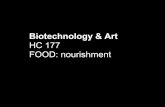 Biotechnology & Art HC 177 FOOD: nourishment - UCLA Artartsci.ucla.edu/biotech177/slides/Biotech_food.pdf · These discoveries were advancements only in the field of biochemistry.