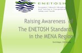 Raising Awareness of The ENETOSH Standards in the MENA Region · Level 3 Upper – High School (18) (A levels/IB Vocational Qualifications/ NEBOSH IGC competent Level 4 Advanced Certificates