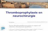 Thromboprophylaxie en neurochirurgie€¦ · • 2 270 patients inclus dans 15 études: – 1125 dans le groupe CPI et 1 145 dans le groupe sans prophylaxie • CPI: Diminution dur