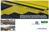 Gas Barrier Installation Method · accidental damage during installation and before the concrete is poured. Where this is impractical protection boards should be used. Lay the membrane