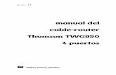 manual del cable-router Thomson TWG850 4 puertos€¦ · El Wireless cable-router Thomson TWG850-4 está diseñado para satisfacer las necesidades del usuario residencial que quiera