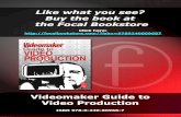 The Videomaker Guide to Video Production, Fourth Edition€¦ · 188 The Videomaker Guide to Video Production Following interviews, news shooters and documentarians will often record