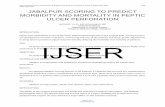 JABALPUR SCORING TO PREDICT MORBIDITY AND MORTALITY …€¦ · Peptic ulcer perforation is one of the acute abdominal emergencies in the surgical field. The incidence of peptic ulcer