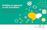 Building an approach to self evaluation€¦ · Building an approach to self evaluation: a guide for small organisations delivering children’s speech, language and communication