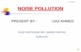 PLANT SAFETY POLICYiepkarachi.org.pk/Noise Pollution1- Ijaz AHmed FFBL.pdf · ] h 100 where c n = total time of exposure at a specified noise level, and t n = exposure duration for