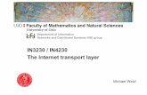 IN3230 / IN4230 The Internet transport layer€¦ · Department ofInformatics Networks and Distributed Systems (ND) group IN3230 / IN4230 The Internet transport layer Michael Welzl
